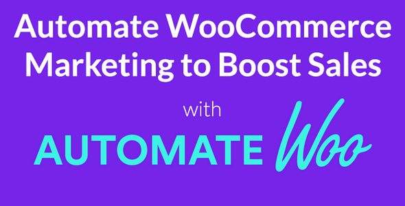 AutomateWoo v4.7.1 - Marketing Automation for WooCommerce