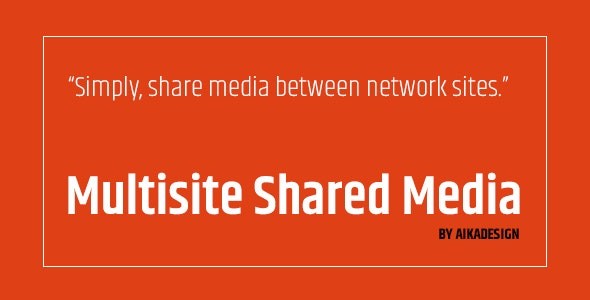 WordPress Multisite Shared Media v1.2.5
