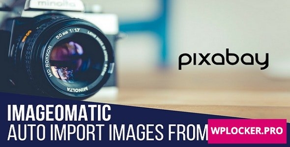 Imageomatic v1.0.7 - Royalty Free Image/Video Post Generator Plugin for WordPress