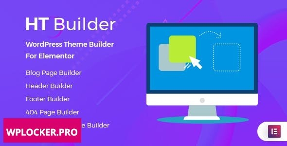 HT Builder Pro v1.0.4 - WordPress Theme Builder for Elementor