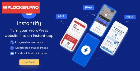 Instantify v2.0 - PWA & Google AMP & Facebook IA for WordPress