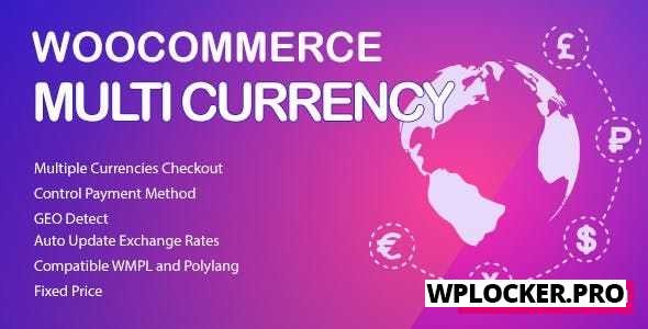 WooCommerce Multi Currency v2.1.9 - Currency Switcher