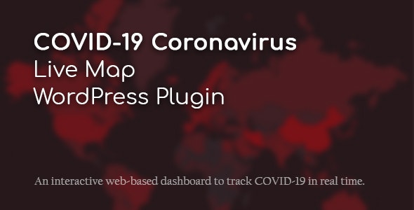 COVID-19 CORONAVIRUS V2.2.0 - LIVE MAP WORDPRESS PLUGIN