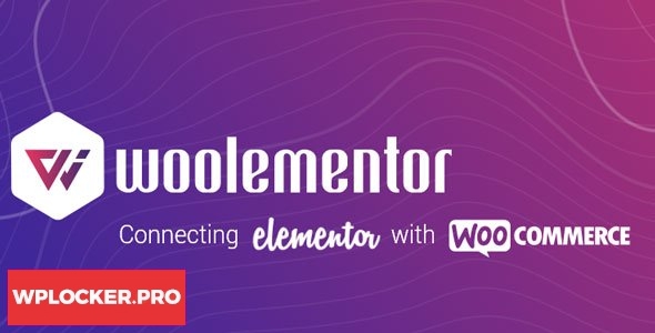 Woolementor Pro v1.2.0 - Connecting Elementor with WooCommerce
