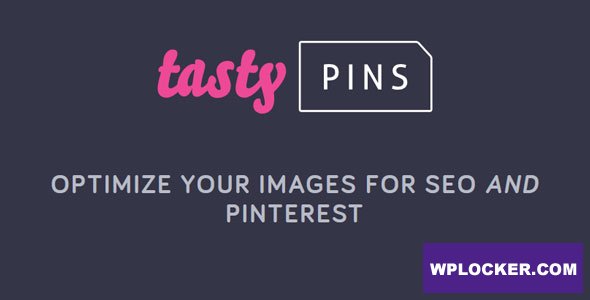 Tasty Pins v2.4 - Optimize your images for SEO and Pinterest