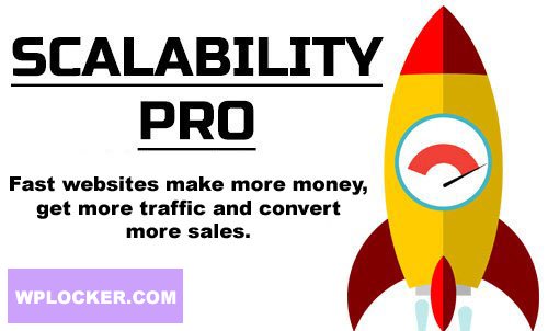 Scalability Pro v6.16 - WordPress Plugin