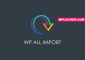 WP All Import Pro v5.0.1