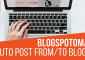 Blogspotomatic v1.3.1.1 – Automatic Post Generator and Blogspot Auto Poster Plugin for WordPress